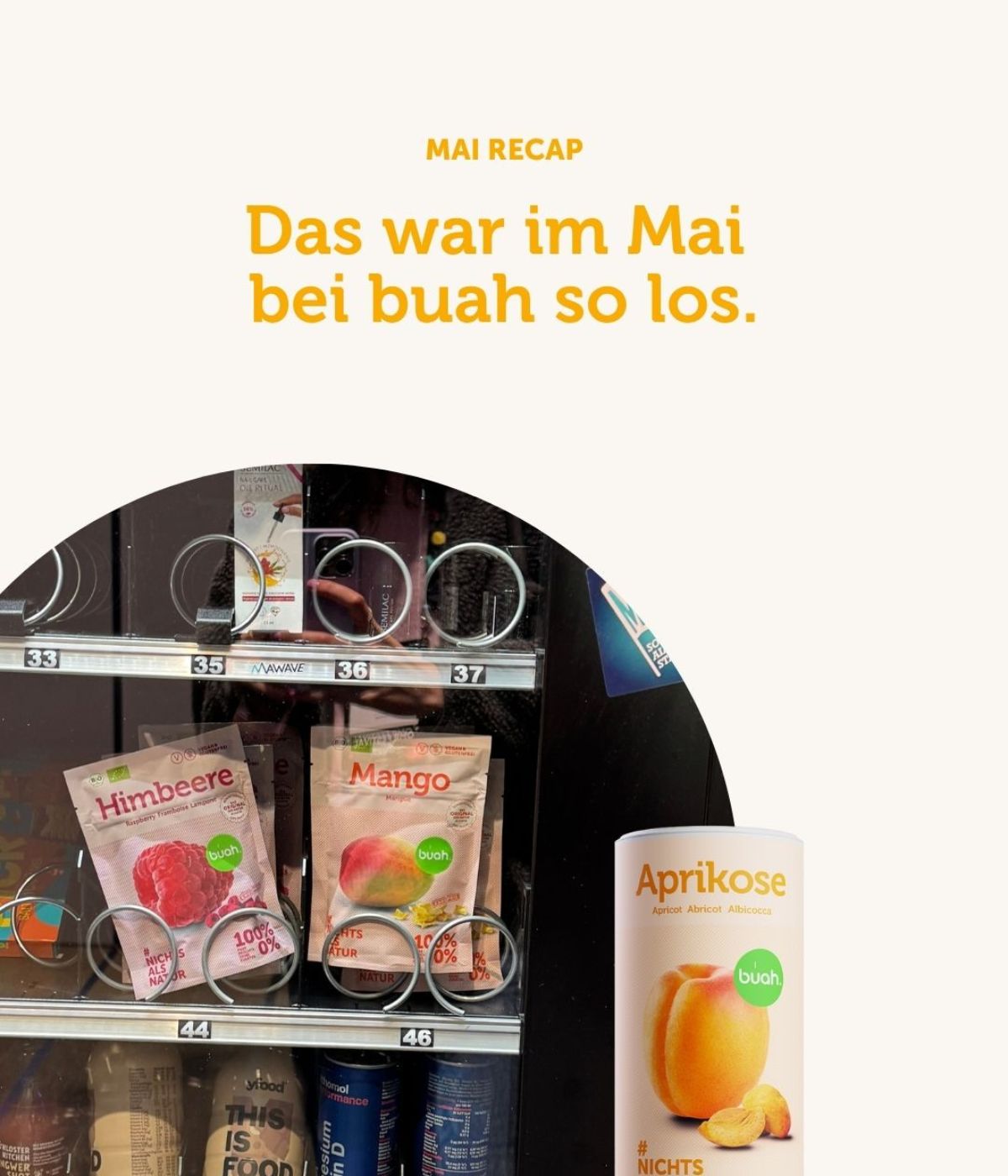 buah Instagram Posting, Das war im Mai bei bauh los - Snack Automat mit den Snackpacks buah Himbeere und Mango